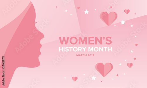 Women's History Month. The annual month that highlights the contributions of women to events in history. Celebrated during March in the United States, the United Kingdom, and Australia. Vector poster
