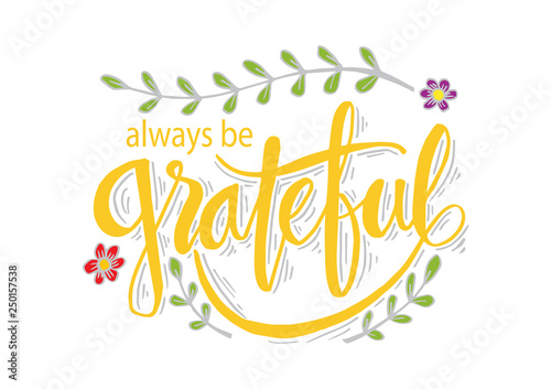 Always be grateful hand lettering card.