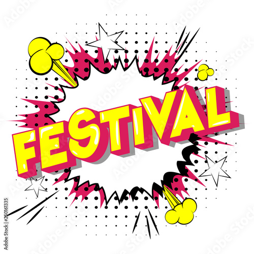Festival - Vector illustrated comic book style phrase on abstract background.