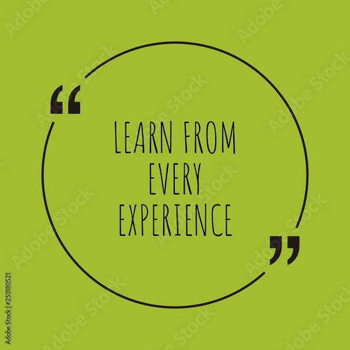 Learn from every experience word concept