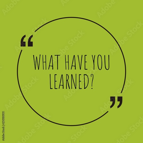 What have you learned? word concept