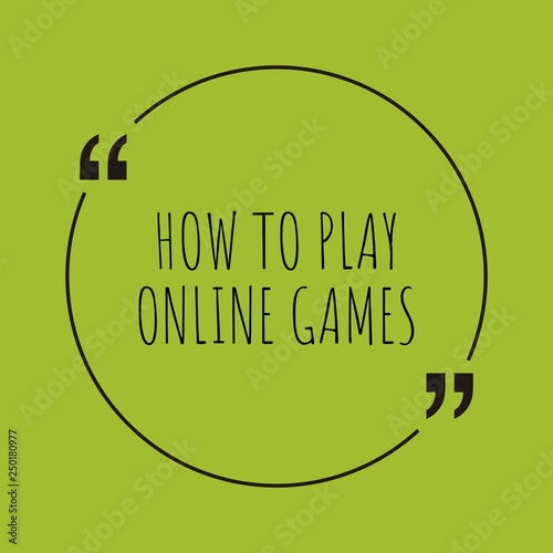 How to play online games word concept