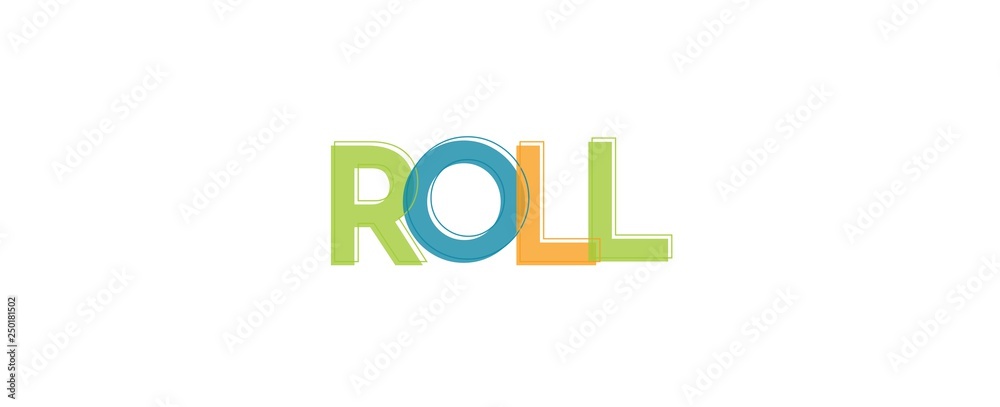 Roll word concept Roll word concept