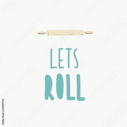 lets roll vector illustration