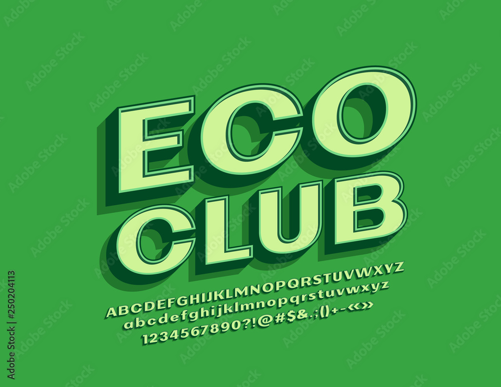 Vector green sign Eco Club with isometric Font. 3D retro Alphabet Letter, Numbers and Symbols Vector green sign Eco Club with isometric Font. 3D retro Alphabet Letter, Numbers and Symbols