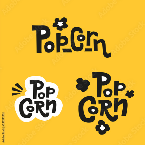 Set of 3 Popcorn text labels in sloppy tight styles. Hand drawn typography sign. Collection of Black white logo on yellow. Vector illustration. Graphic Design for print, packaging, poster, banner,card