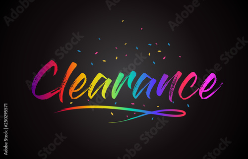 Clearance Word Text with Handwritten Rainbow Vibrant Colors and Confetti.