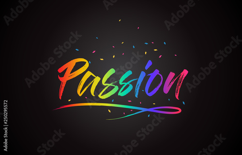 Passion Word Text with Handwritten Rainbow Vibrant Colors and Confetti.