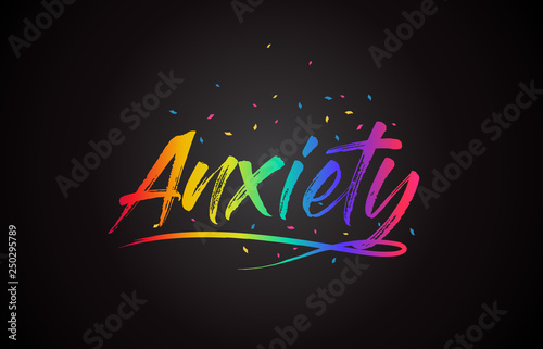 Anxiety Word Text with Handwritten Rainbow Vibrant Colors and Confetti.