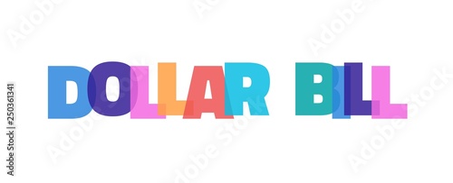 Dollar bill word concept