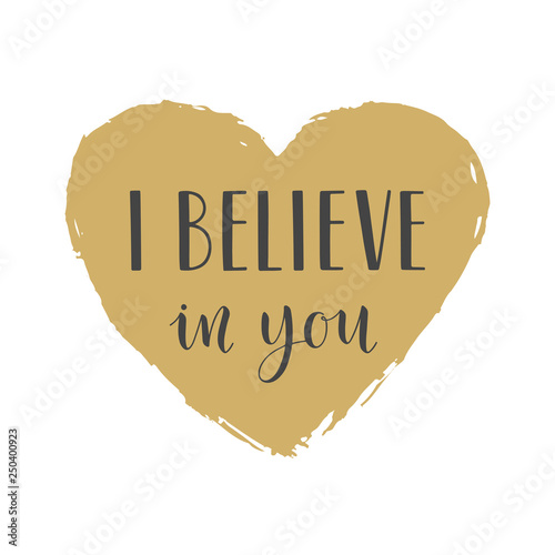 Handwritten lettering of I Believe In You on white background