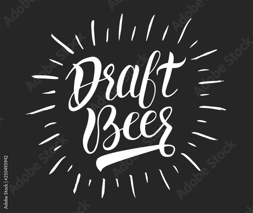 Draft beer handwritten lettering. Design for poster in pubs and bars