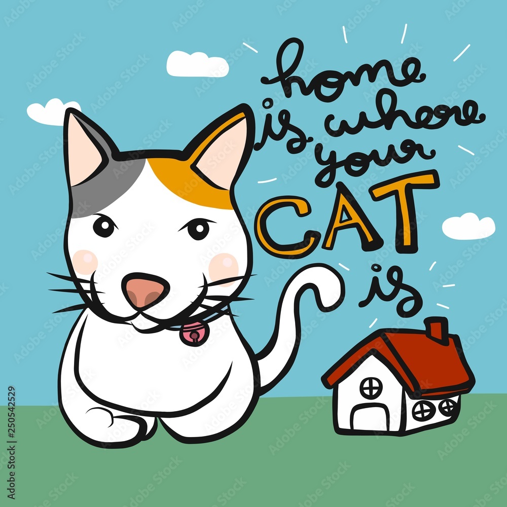 Obraz Home is where your cat is cartoon doodle vector illustration
