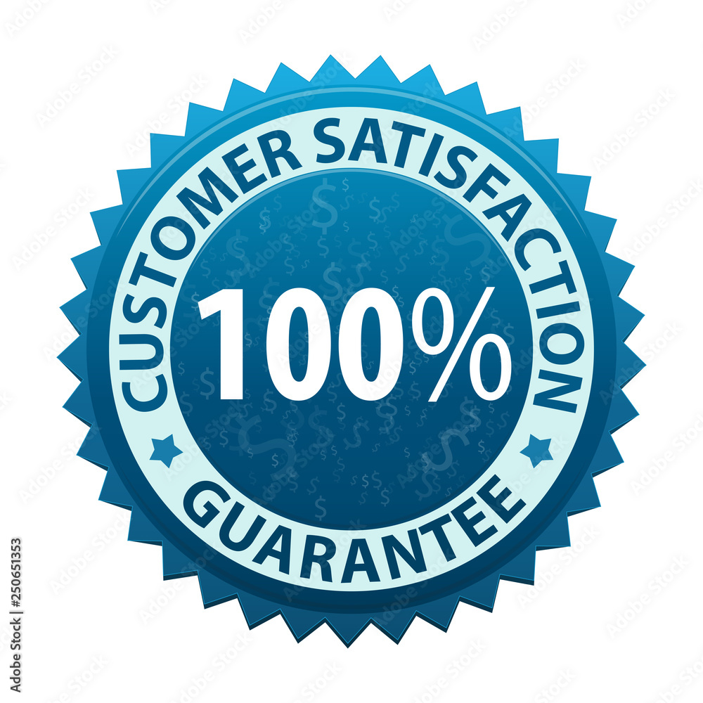 Customer satisfaction guarantee 100% label Customer satisfaction guarantee 100% label