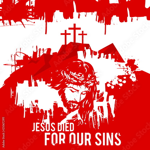 Happy easter illustration. Jesus died for our sins.