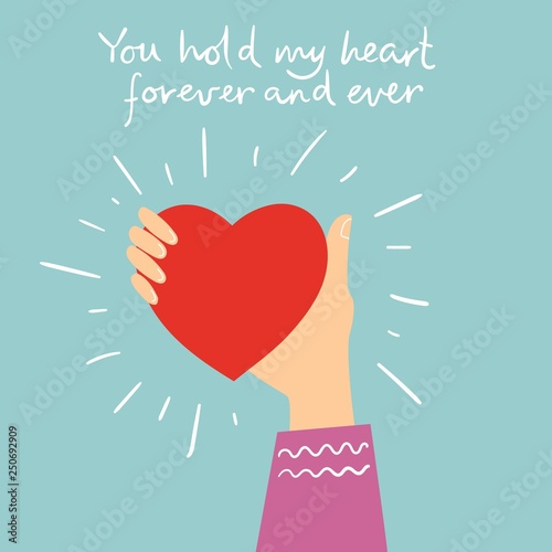 You hold my heart forever and ever. Hand with heartas love massage. Vector illustration for Valentine's day in the modern flat style  photo