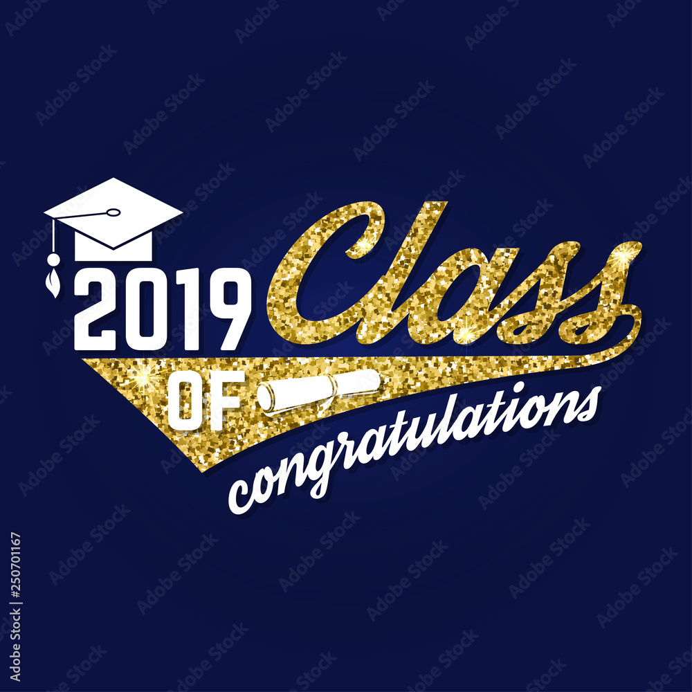 Vector Class of 2019 badge. Concept for shirt, print, seal, overlay or ...