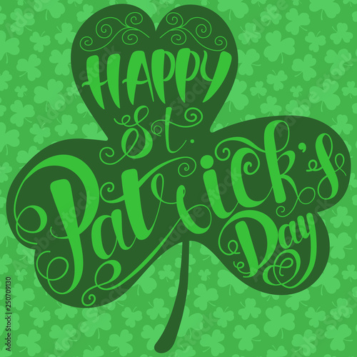Vector illustration of St. Patrick's Day clover emblem on a background of leaves. Green hand-drawn icon for the Irish holiday, for celebration, invitation, banner, typography. Lettering for print