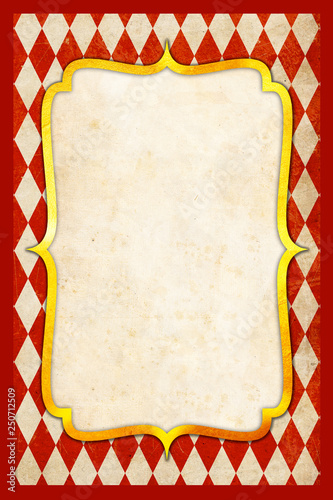 Vintage Circus Carnival Poster with old grunge diammond harlequine Patterns