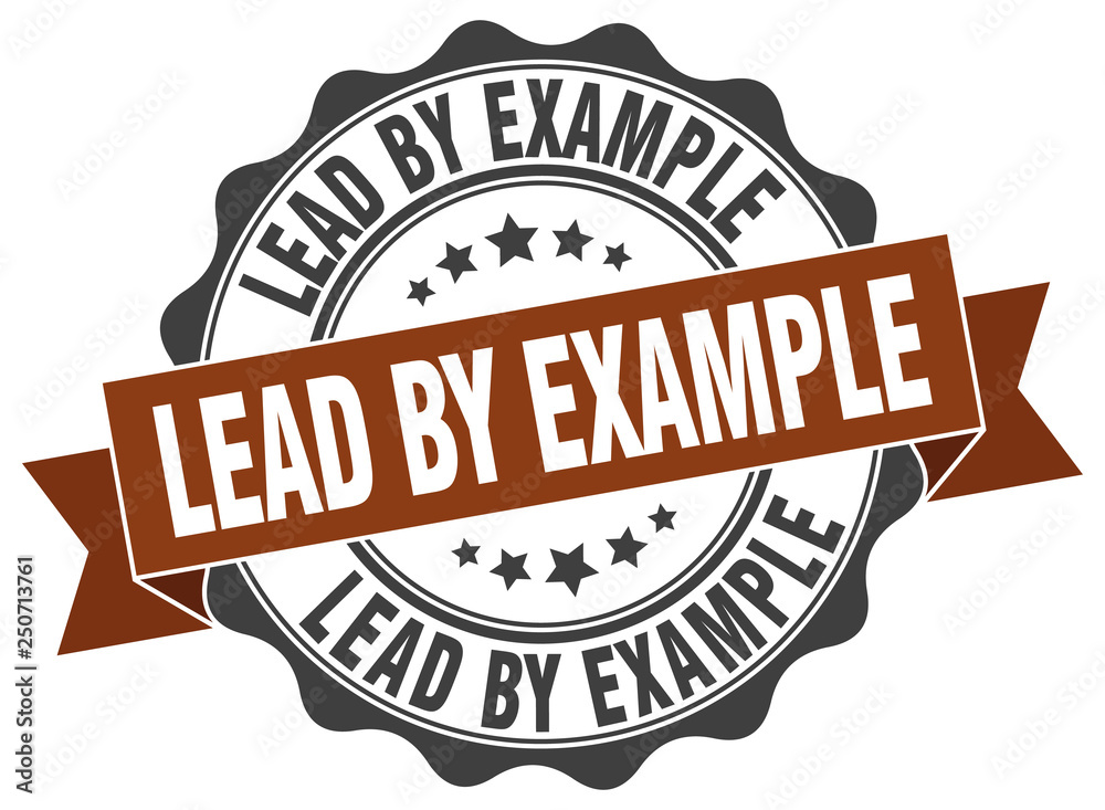 Obraz premium lead by example stamp. sign. seal