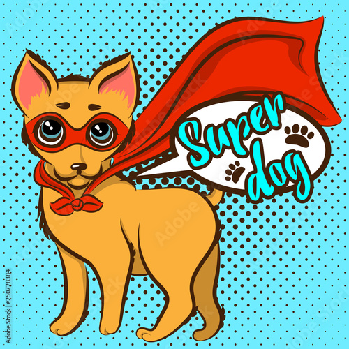 Vector illustration in pop art style. Dog superhero. Cartoon poster
