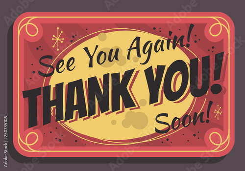 Thank You Sign See You Again Soon Typographic Vintage Influenced Business Sign Vector Design 