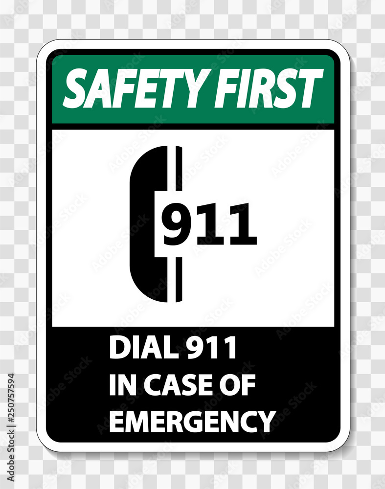 Safety First In Case of Emergency Sign on transparent background
