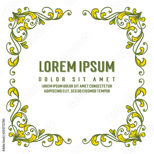 Vector illustration greeting card lorem ipsum with flower frame white backdrop hand drawn