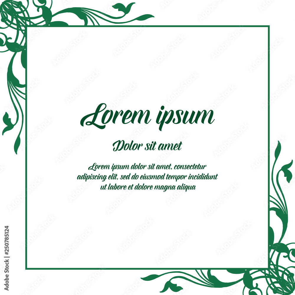 Vector illustration elegant green leaves flower frame with invitation lorem ipsum hand drawn Vector illustration elegant green leaves flower frame with invitation lorem ipsum hand drawn