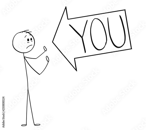 Cartoon stick figure drawing conceptual illustration of big arrow saying you pointing at man, marking some problem or blaming him.You text can be added.