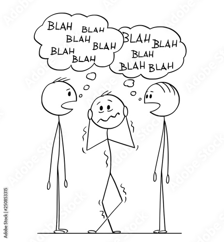 Cartoon stick figure drawing conceptual illustration of frustrated man hearing between two men in conversation with blah-blah or blah speech bubbles.