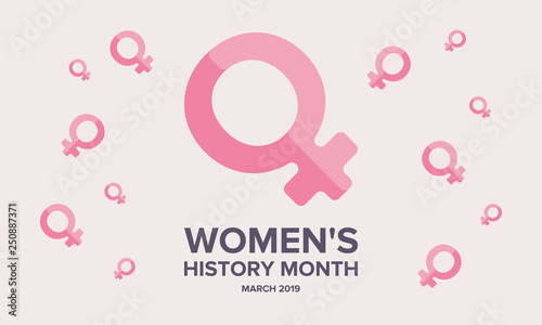 Women's History Month. The annual month that highlights the contributions of women to events in history. Celebrated during March in the United States, the United Kingdom, and Australia. Vector poster