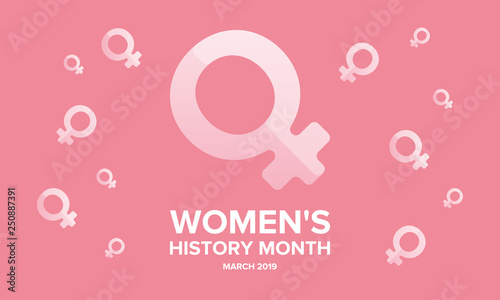 Women's History Month. The annual month that highlights the contributions of women to events in history. Celebrated during March in the United States, the United Kingdom, and Australia. Vector poster