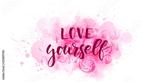 Love yourself - motivational message