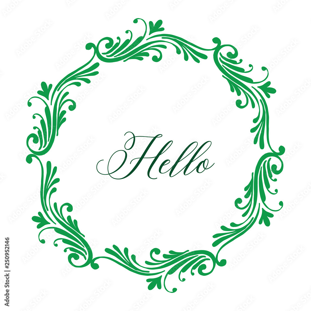 Vector illustration ornate beautiful flower frame with lettering hello frame hand drawn