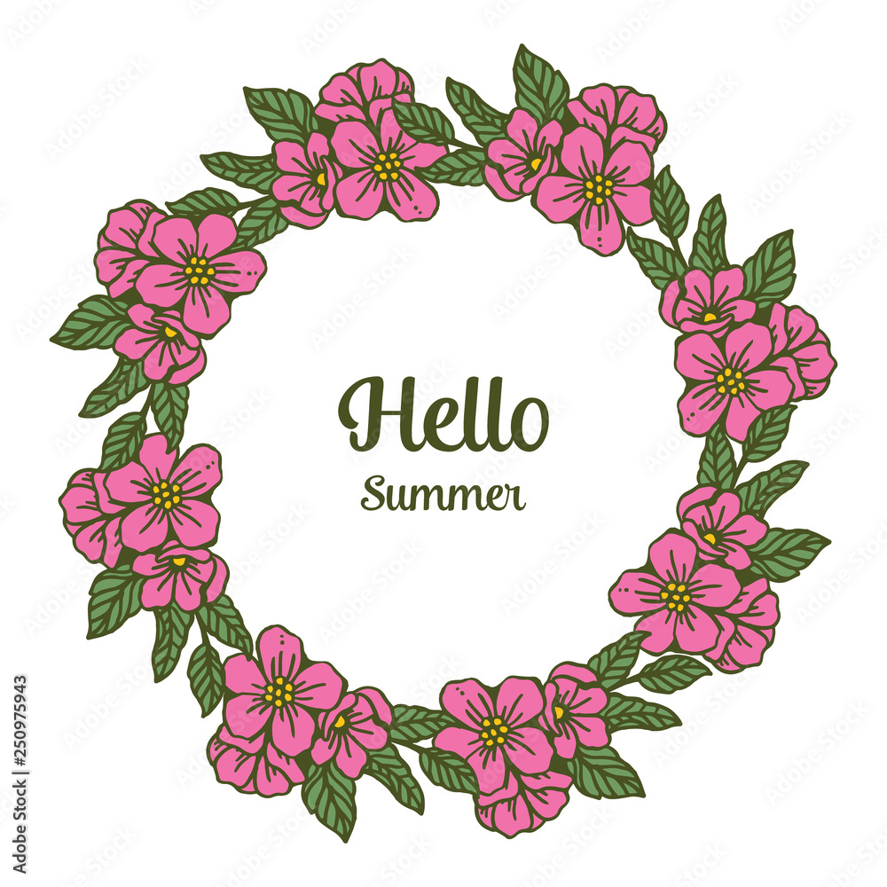 Vector illustration write hello summer with frame of circular leaf flowers hand drawn