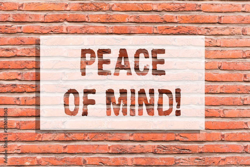 Text sign showing Peace Of Mind. Conceptual photo To be peaceful happy with things you have done and accomplish Brick Wall art like Graffiti motivational call written on the wall