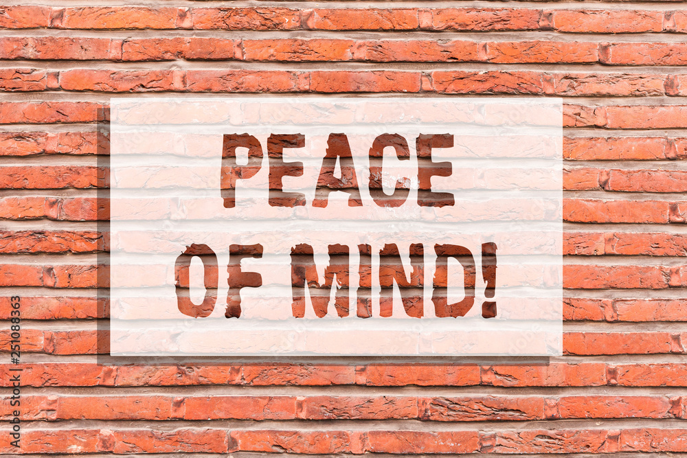 Text sign showing Peace Of Mind. Conceptual photo To be peaceful happy with things you have done and accomplish Brick Wall art like Graffiti motivational call written on the wall Text sign showing Peace Of Mind. Conceptual photo To be peaceful happy with things you have done and accomplish Brick Wall art like Graffiti motivational call written on the wall