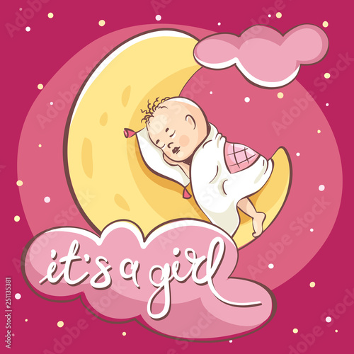 Сard -- it's a girl. Vector illustration, baby sleeping on the moon © imagination13