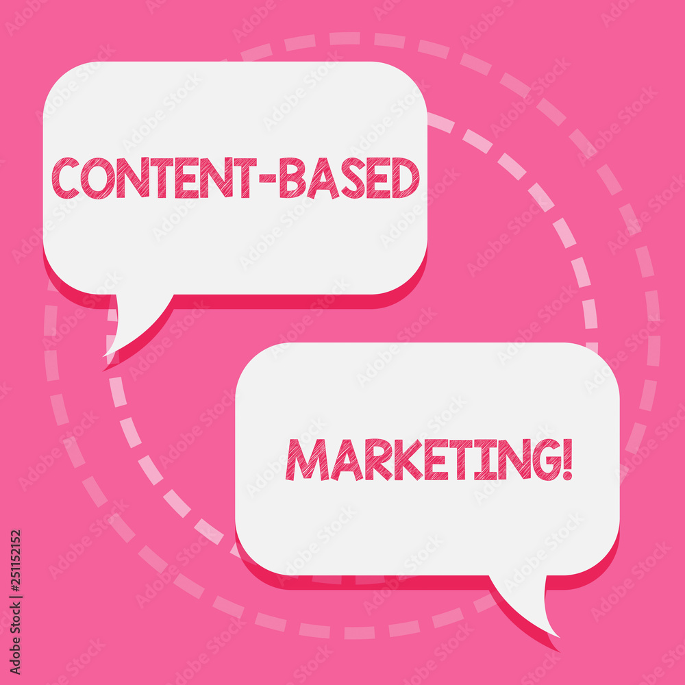 Word writing text Content Based Marketing. Business concept for Advertising creating distributing valuable data