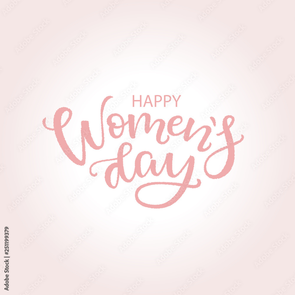 Happy Woman’s Day text design/ Postcard to March 8, International Women's Day. Vector illustration with modern calligraphy in pink colors. Template for a poster, cards, banner.