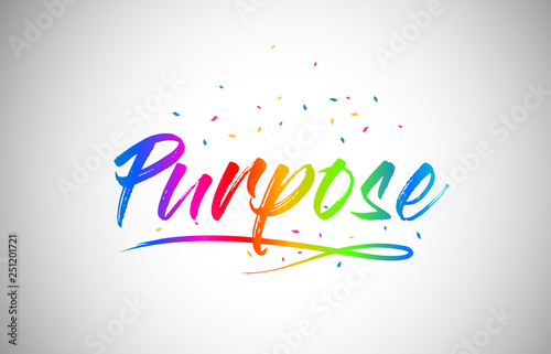 Purpose Creative Vetor Word Text with Handwritten Rainbow Vibrant Colors and Confetti.