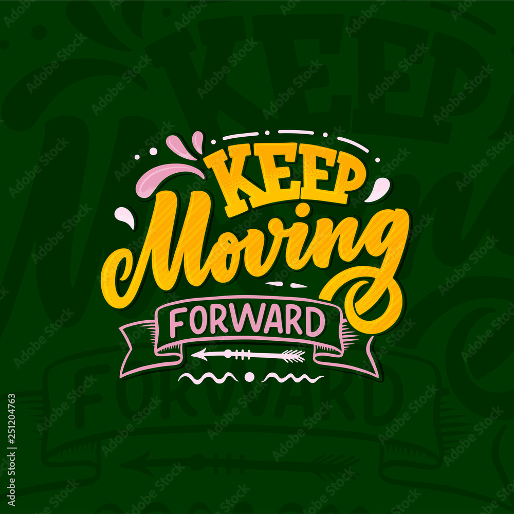 Fototapeta premium Inspirational quote. Hand drawn vintage illustration with lettering and decoration elements. Drawing for prints on t-shirts and bags, stationary or poster.