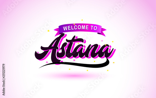 Astana Welcome to Creative Text Handwritten Font with Purple Pink Colors Design.