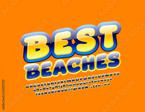 Vector bright Sign Best Beaches. Decorative Alphabet Letters, Numbers and Symbols. Rotated glossy Font.