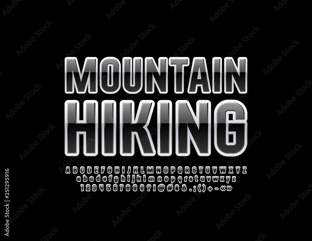 Vector emblem Mountain Hiking with Trendy Font. Black glossy Alphabet Letters, Numbers and Symbols Vector emblem Mountain Hiking with Trendy Font. Black glossy Alphabet Letters, Numbers and Symbols