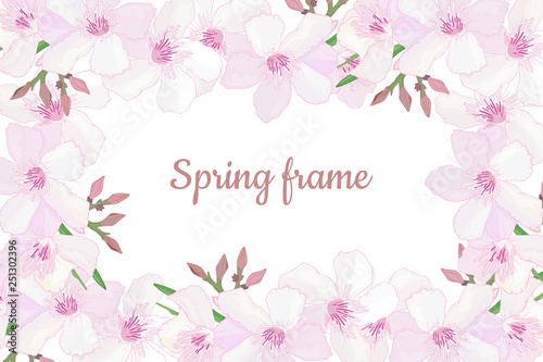 Elegant floral horizontal frame with delicate pink blooming flowers, buds. Design template for invitation, celebration, wedding or greeting cards with tropical exotic oleander. Vector