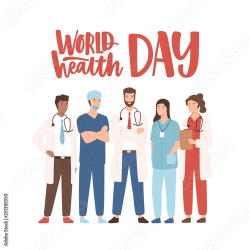 World Health Day banner with elegant lettering and group of happy medical staff, medicine workers, physicians, doctors, paramedics, nurses standing together. Vector illustration in flat cartoon style.