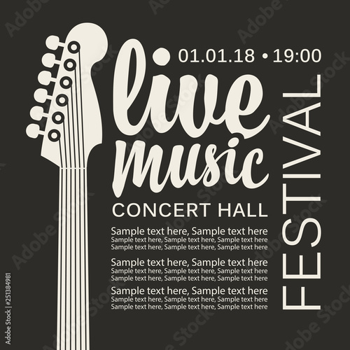 Vector poster for a live music festival or concert with an guitar neck and inscription in retro style. Template for flyers, banners, invitations, brochures and covers