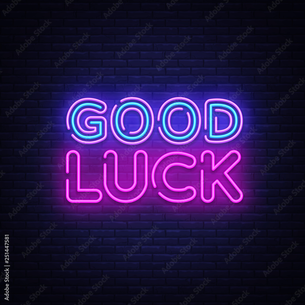 Good luck neon sign vector. Good luck Design template neon sign, light banner, neon signboard, nightly bright advertising, light inscription. Vector illustration Good luck neon sign vector. Good luck Design template neon sign, light banner, neon signboard, nightly bright advertising, light inscription. Vector illustration